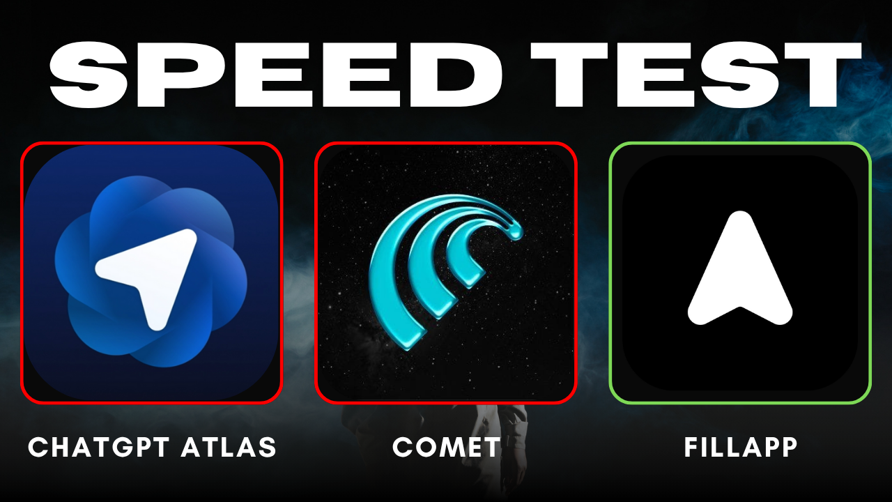 ChatGPT Atlas vs Perplexity Comet vs FillApp - Speed Test